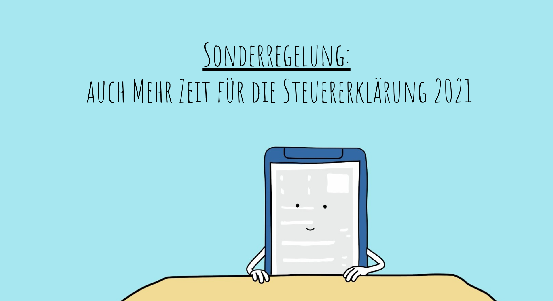 Mehr Zeit für die Steuererklärung 2021